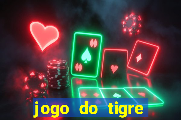 jogo do tigre falso dinheiro infinito